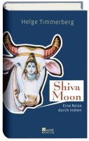 Shiva Moon: Eine Reise durch Indien