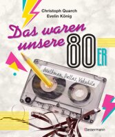 Das waren unsere 80er: Walkman, Dallas, Vokuhila....