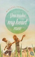 You make my heart race