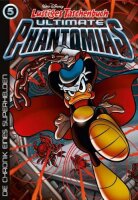 Lustiges Taschenbuch Ultimate Phantomias 05: Die Chronik...