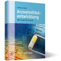 Arzneimittelentwicklung: Von Target bis Launch