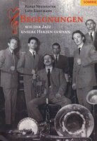 Begegnungen - Wie der Jazz unsere Herzen gewann