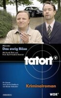 Das ewig Böse (Tatort / Begleitbuch zur...