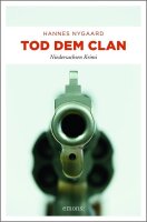 Tod dem Clan: Niedersachsen Krimi (Freddy Stieger, Pilar...