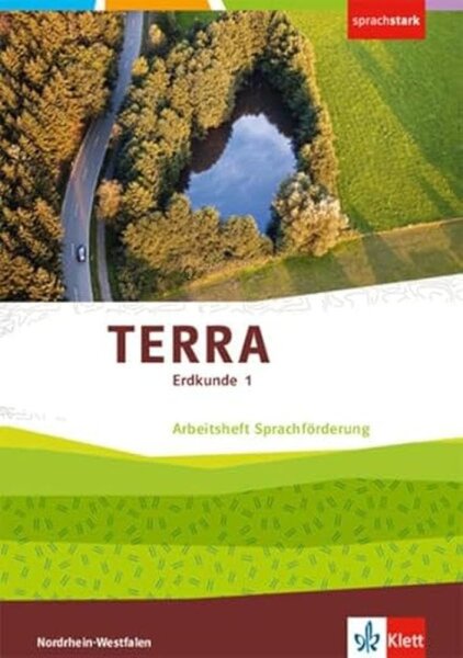 TERRA Erdkunde 1. Ausgabe Nordrhein-Westfalen: Arbeitsheft Sprachförderung Klasse 5/6 (sprachstark)