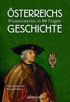 Österreichs Geschichte: Wissenswertes in 99 Fragen, SA