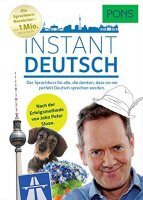 PONS Instant Deutsch: Der Sprachkurs für alle, die...