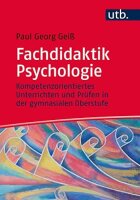 Fachdidaktik Psychologie: Kompetenzorientiertes...