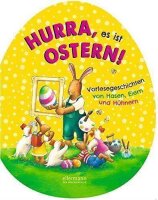 Hurra, es ist Ostern!: Vorlesegeschichten von Hasen,...