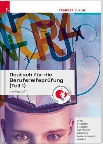 Deutsch für die Berufsreifeprüfung (Teil 1): Für Schulen in Österreich