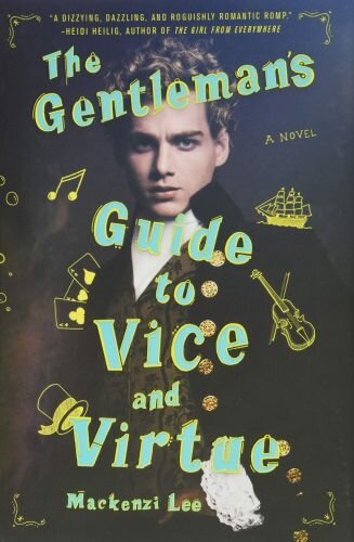 The Gentlemans Guide to Vice and Virtue (Montague Siblings, 1, Band 1)