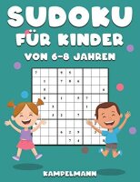 Sudoku für Kinder von 6-8 Jahren: 200 Sudokus...