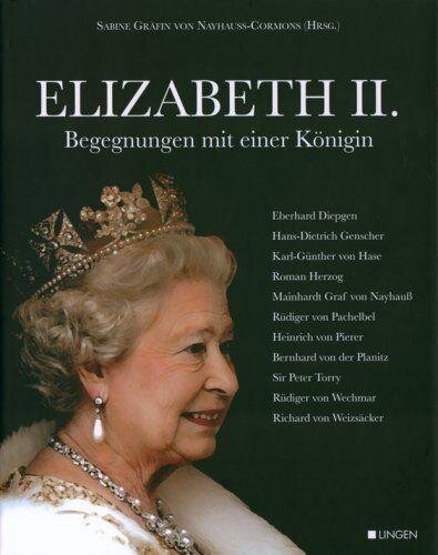 Elisabeth II. Begegnungen mit einer Königin