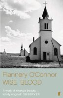 Wise Blood: Flannery OConnor
