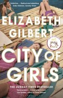 City of Girls: The Sunday Times Bestseller (Bloomsbury...