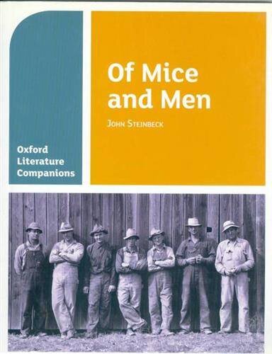Of Mice and Men: With all you need to know for your 2022 assessments (Oxford Literature Companions)