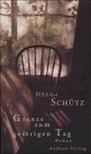 Grenze zum gestrigen Tag: Roman