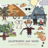Anziehpuppen aus Papier: Abenteuerwelten zum...