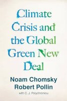 The Climate Crisis and the Global Green New Deal: The...