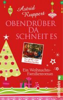 Obendrüber da schneit es: Ein Weihnachts-Familienroman