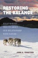 Restoring the Balance: What Wolves Tell Us About Our...