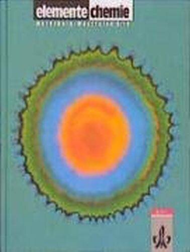 Elemente Chemie. Unterrichtswerk für Chemie an Gymnasien: Elemente Chemie, Ausgabe Nordrhein-Westfalen, Teilband 9./10. Klasse