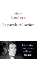 La parole et laction: Mémoires dun avocat militant