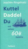 Kuttel Daddeldu und weitere 604 Gedichte