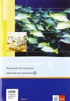 Lambacher Schweizer Mathematik 8. Ausgabe Bayern:...