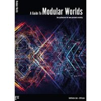 A Guide To Modular Worlds: Use Synthesizers for more...