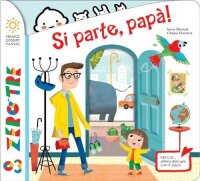 Si parte, papà!