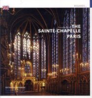 La Sainte-Chapelle Paris (version anglaise)