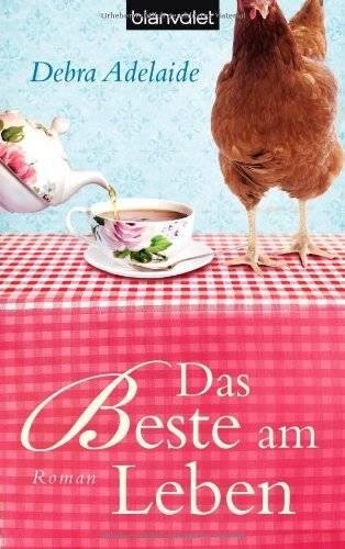Das Beste am Leben: Roman