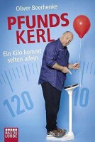 Pfundskerl: Ein Kilo kommt selten allein