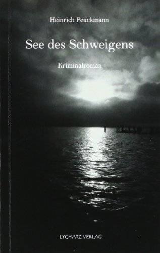 See des Schweigens: Kriminalroman
