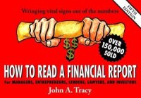 How to Read a Financial Report: Wringing Vital Signs Out...