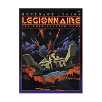 Renegade Legion: Legionnaire the Role Playing Game