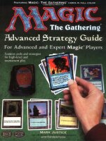 Magic: The Gathering -- Advanced Strategy Guide: The...