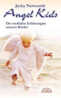 Angel Kids. Die medialen Erfahrungen unserer Kinder