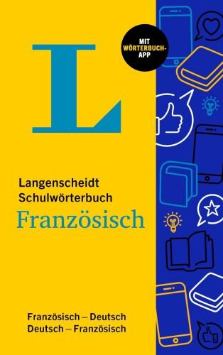 Langenscheidt Schulwörterbuch Französisch: Französisch-Deutsch / Deutsch-Französisch - mit Wörterbuch-App