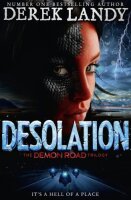 Demon Road 02. Desolation (The Demon Road Trilogy, Band 2)
