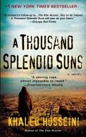 A Thousand Splendid Suns: A Novel. Winner of the 2008...