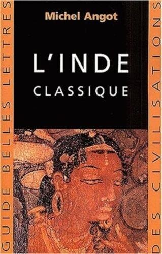 LInde classique (Guides Belles Lettres Des Civilisations, Band 5)