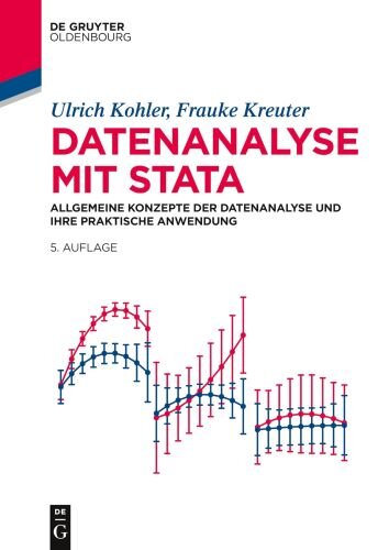 Datenanalyse mit Stata: Allgemeine Konzepte der Datenanalyse und ihre praktische Anwendung