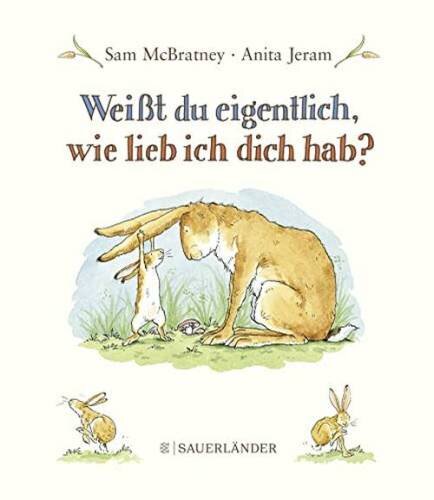 Weißt du eigentlich, wie lieb ich Dich hab?