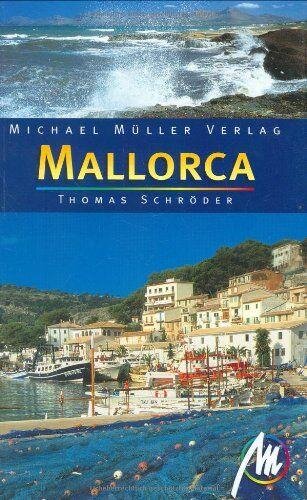 Mallorca: Reisehandbuch mit vielen praktischen Tipps