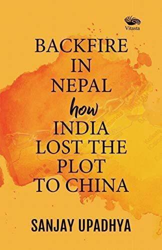 Backfire in Nepal:: How India Lost The Plot to China