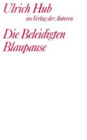 Die Beleidigten /Blaupause: Zwei Stücke...