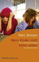 Wenn Kinder nicht hören wollen: Das...
