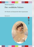 Der »weibliche Vulcan«: Die Pianistin und...